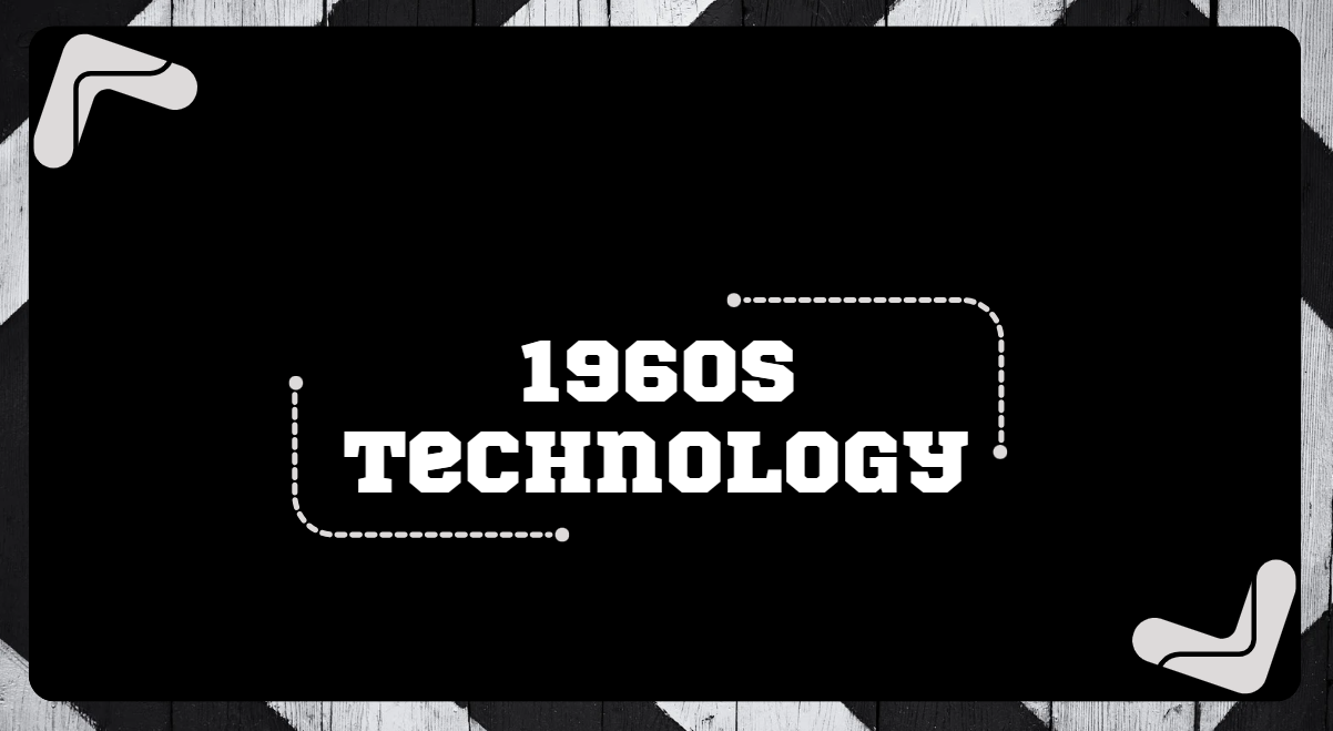 1960s Technology