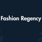 Fashion Regency
