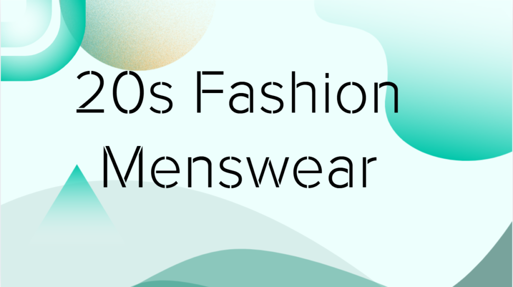 20s Fashion Menswear