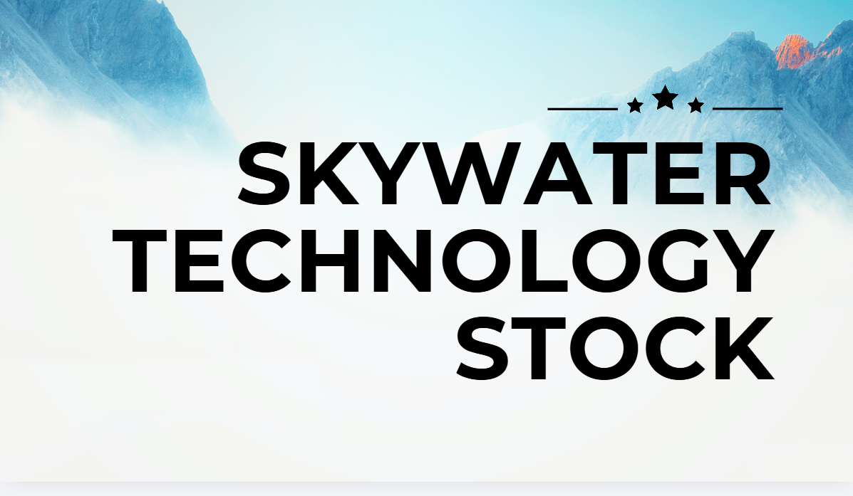 SkyWater Technology Stock