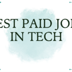 Best Paid Jobs in Tech