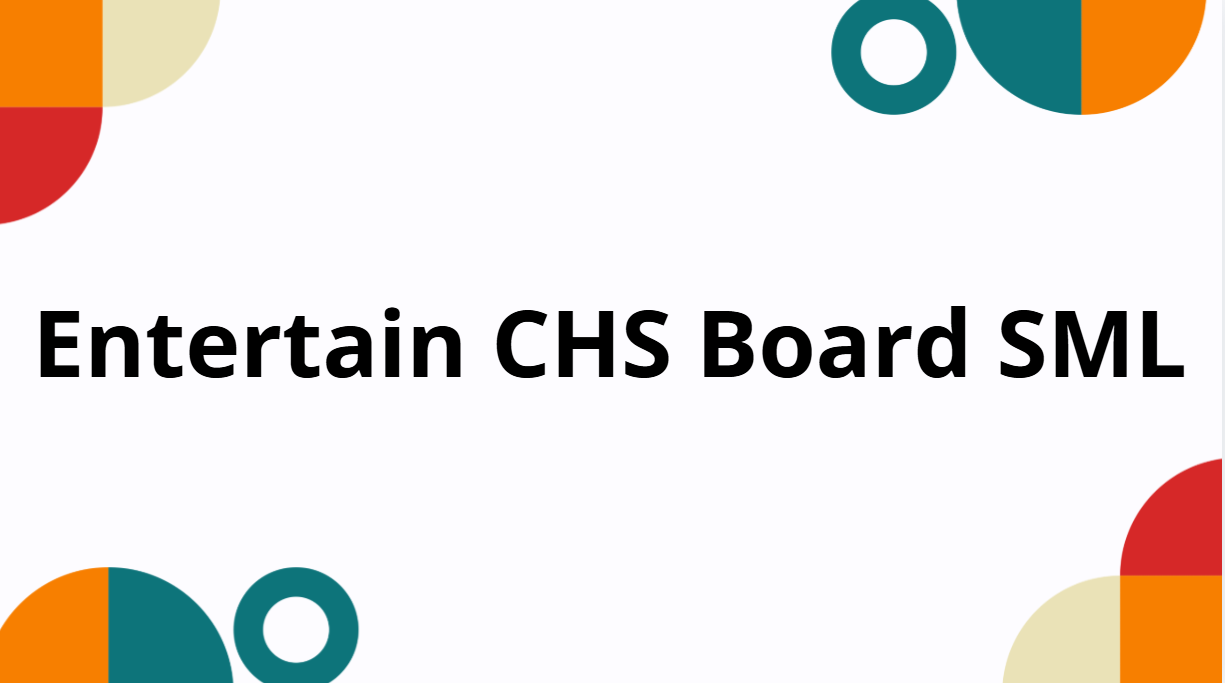 Entertain CHS Board SML