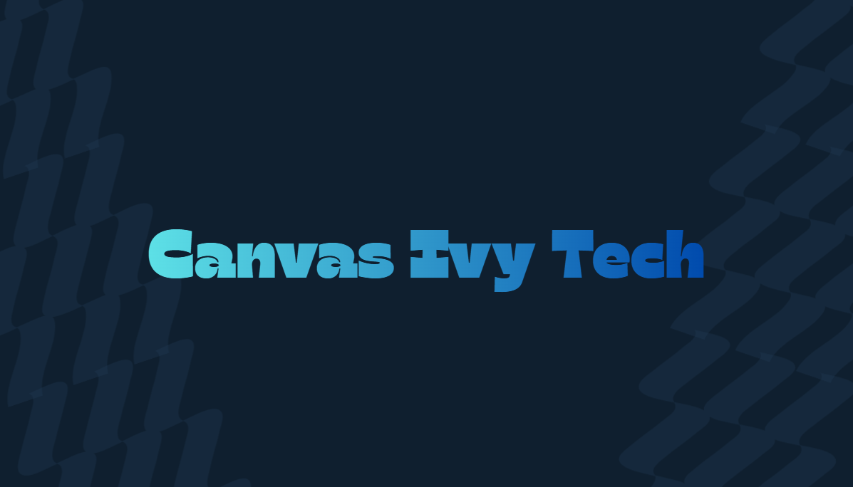 Canvas Ivy Tech
