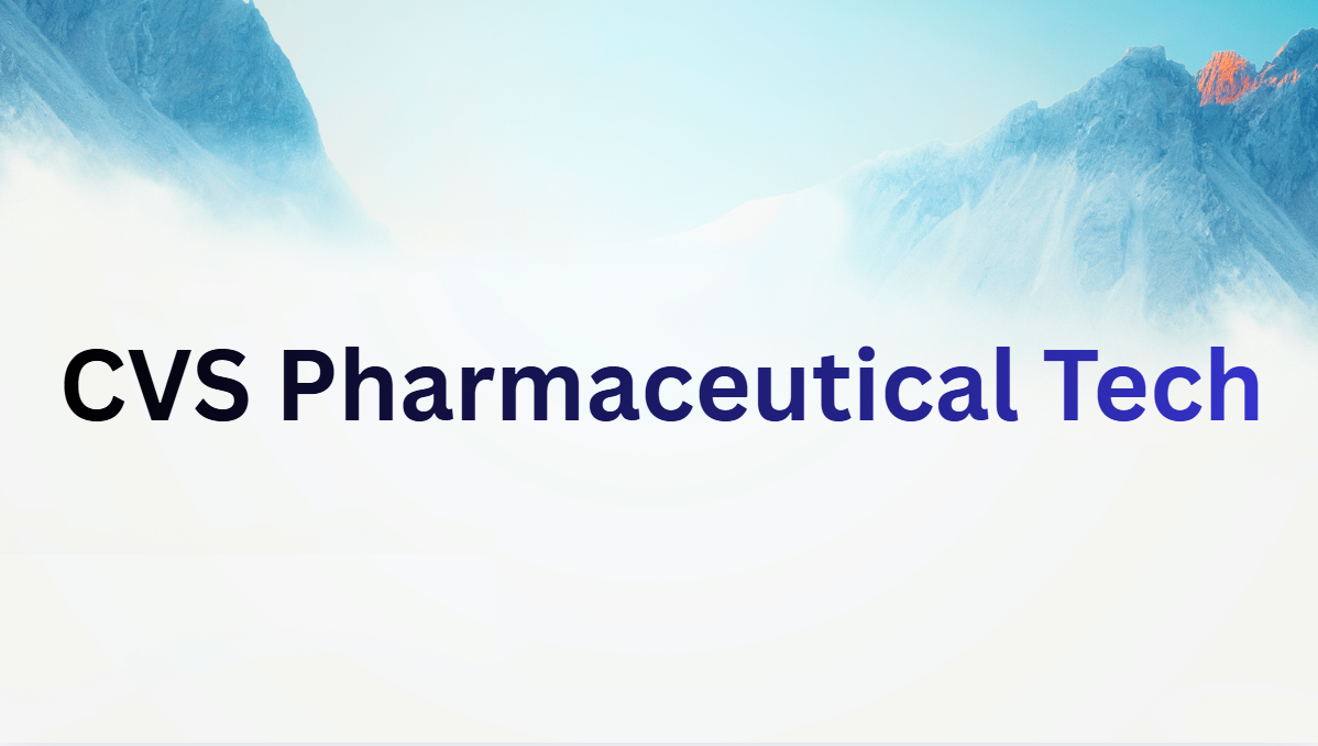 CVS Pharmaceutical Tech