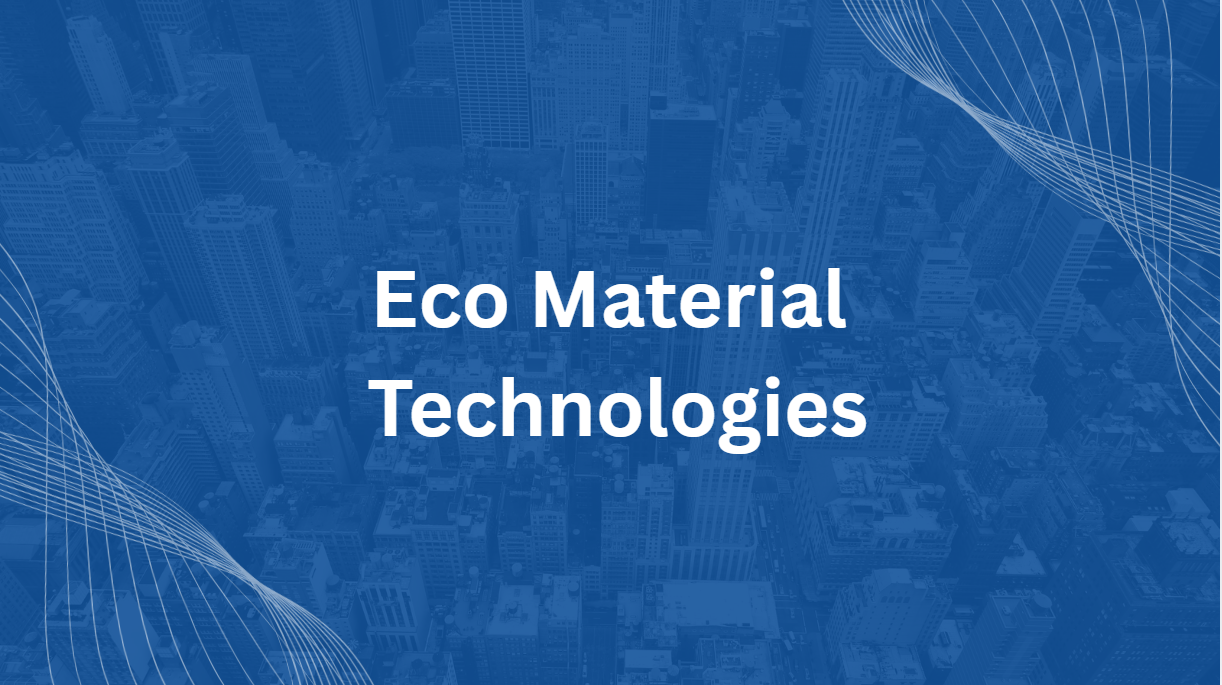 Eco Material Technologies