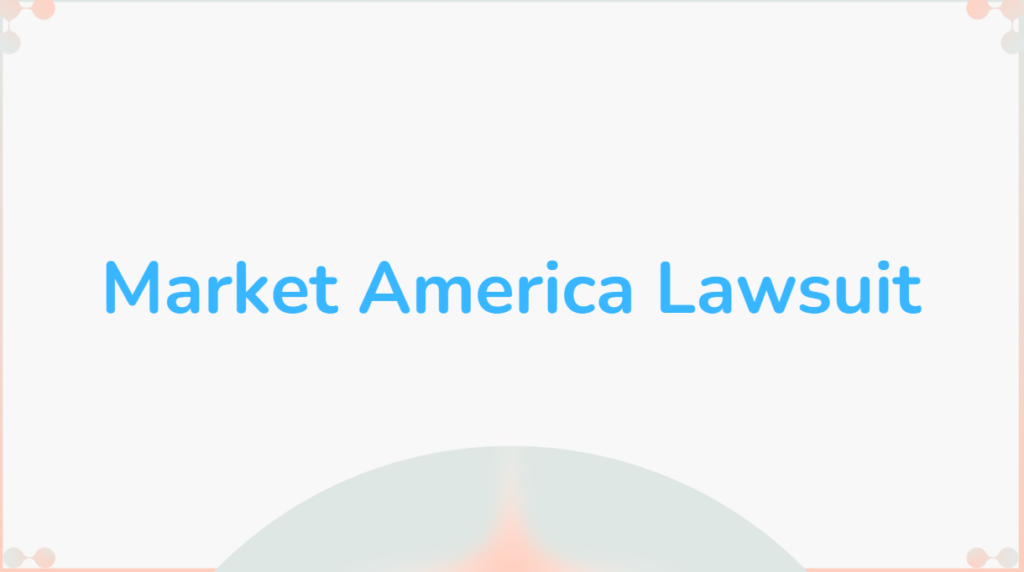 Market America Lawsuit