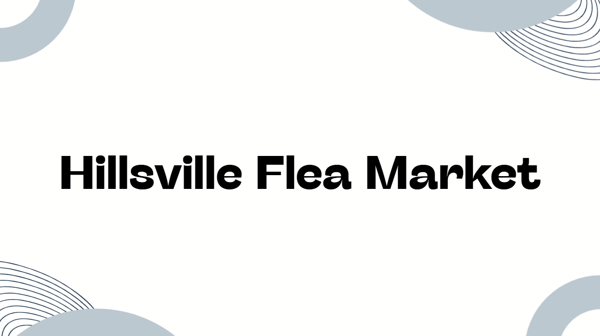 Hillsville Flea Market