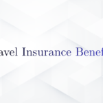 Travel Insurance Benefits