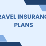 Travel Insurance Plans