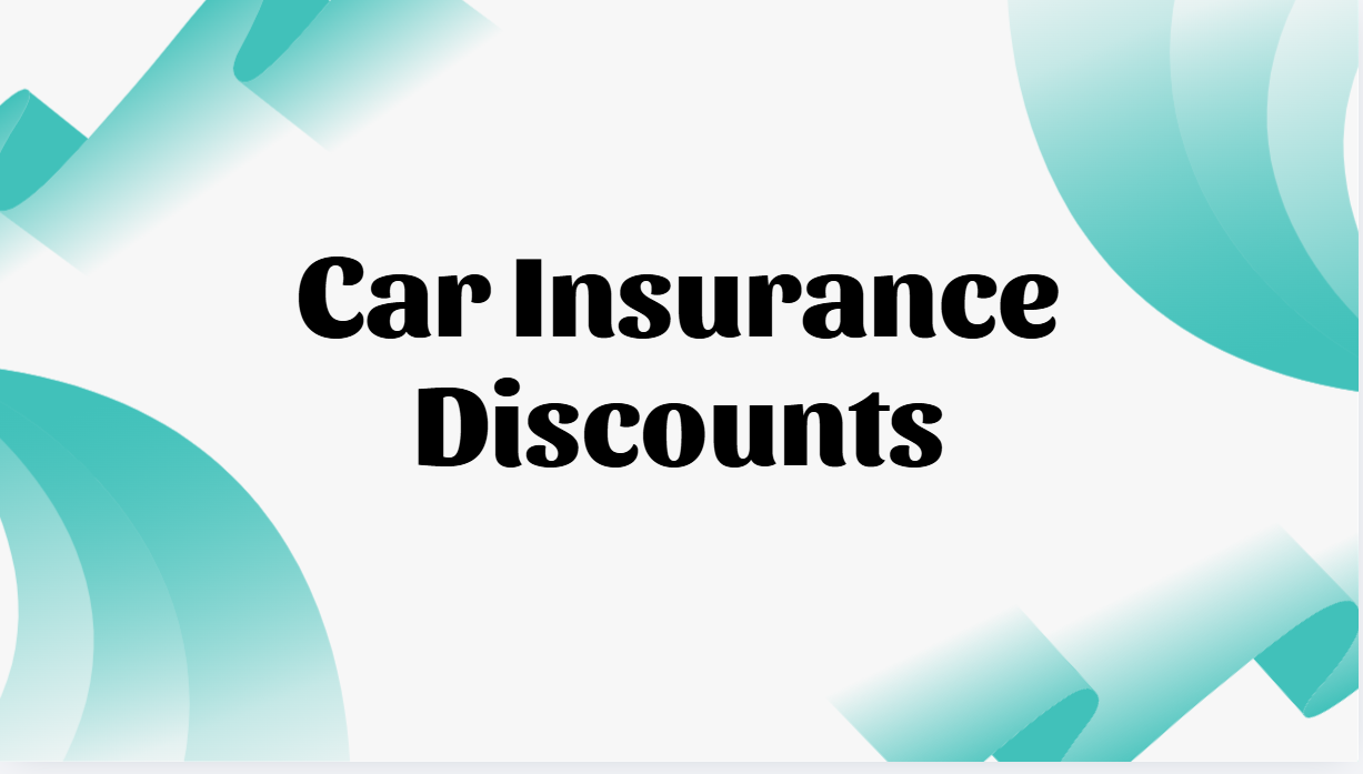 Car Insurance Discounts