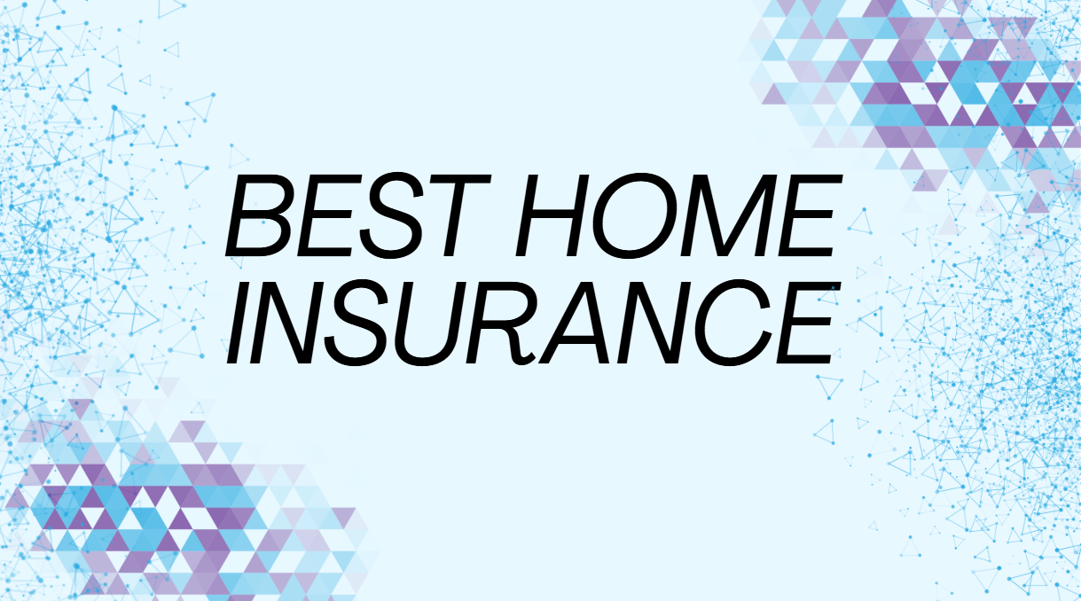 Best Home Insurance