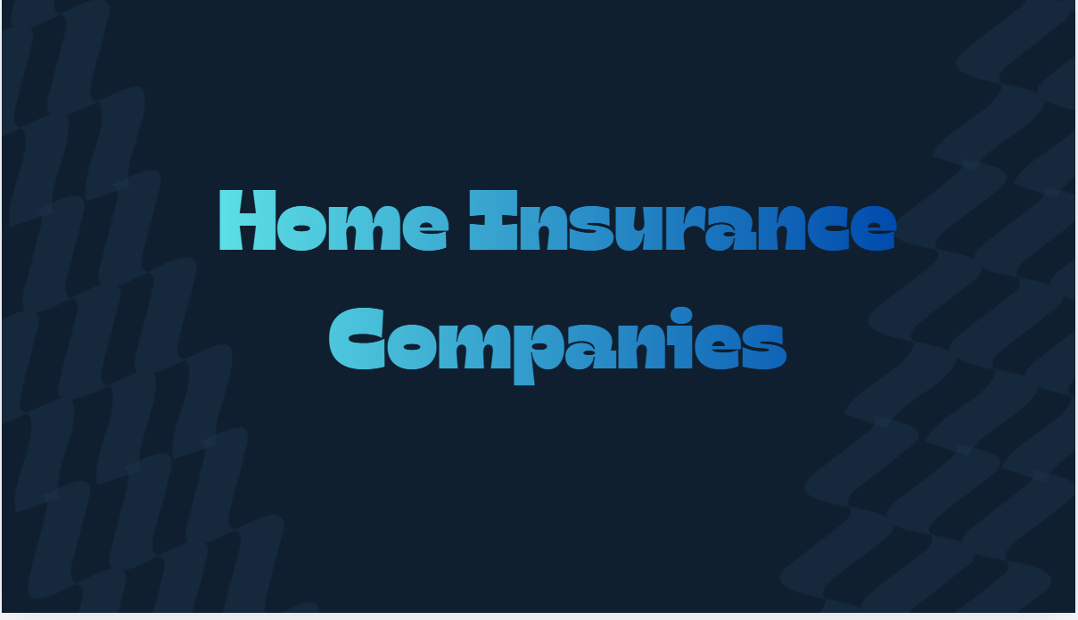 Home Insurance Companies