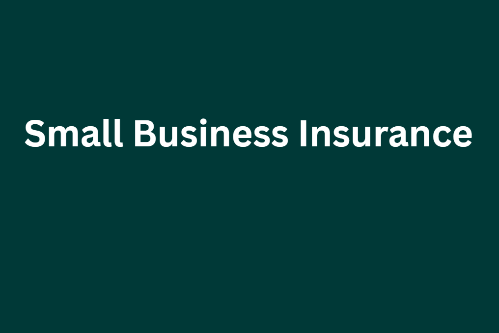 Small Business Insurance