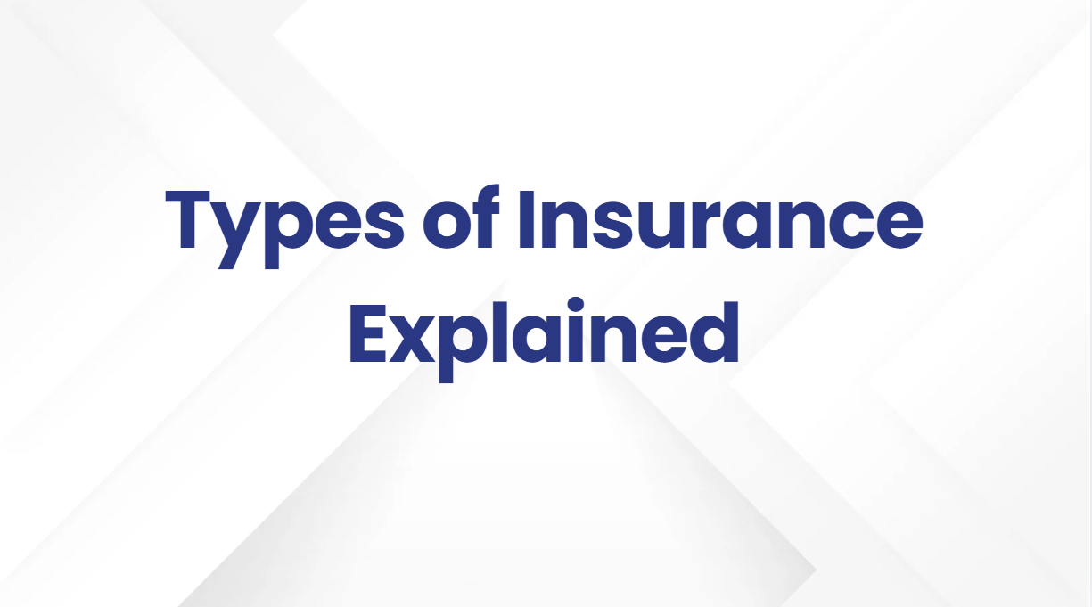 Types of Insurance Explained