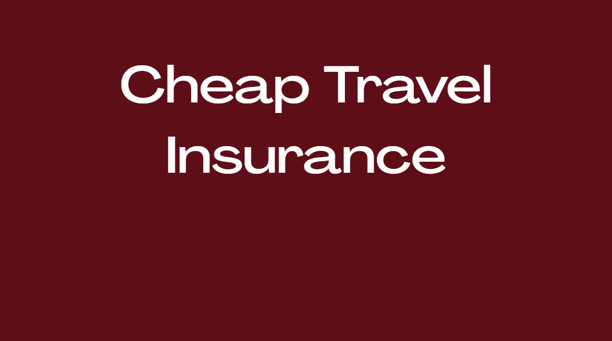 Cheap Travel Insurance