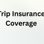 Trip Insurance Coverage