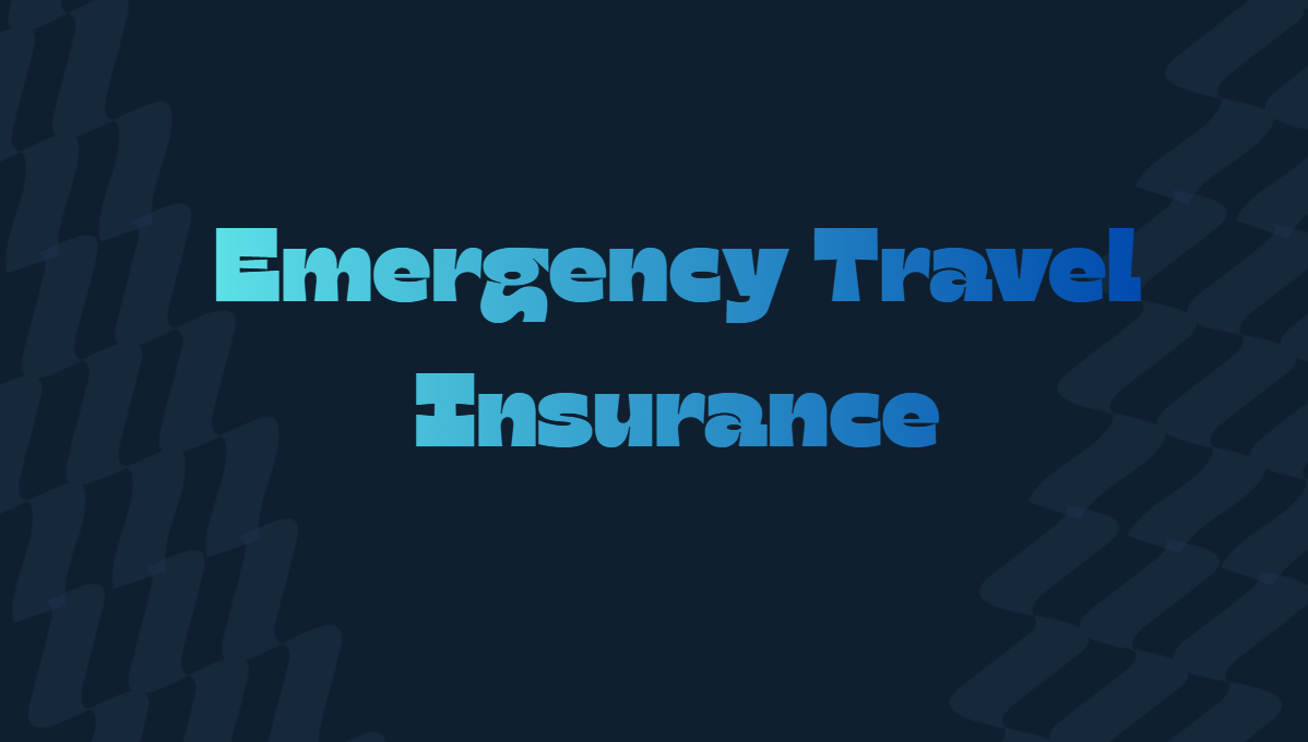Emergency Travel Insurance