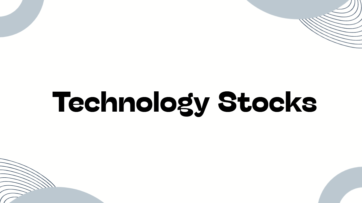Technology Stocks