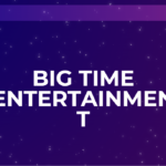 Big Time Entertainment
