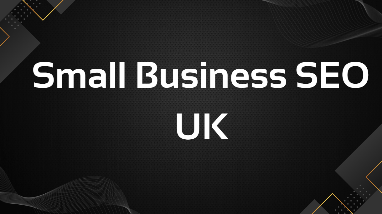 Small Business SEO UK