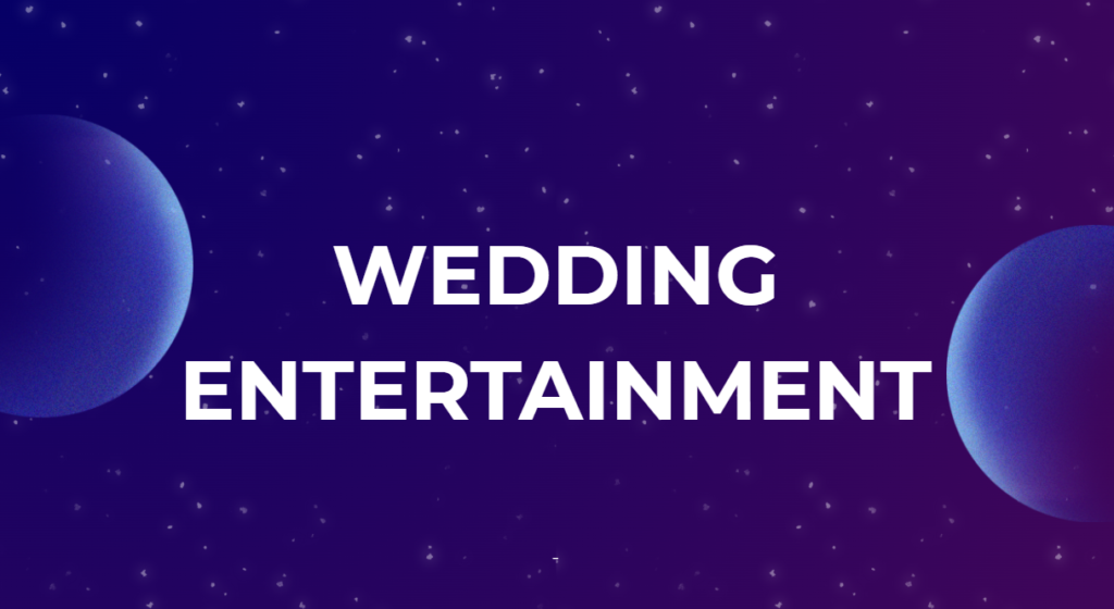 Wedding Entertainment