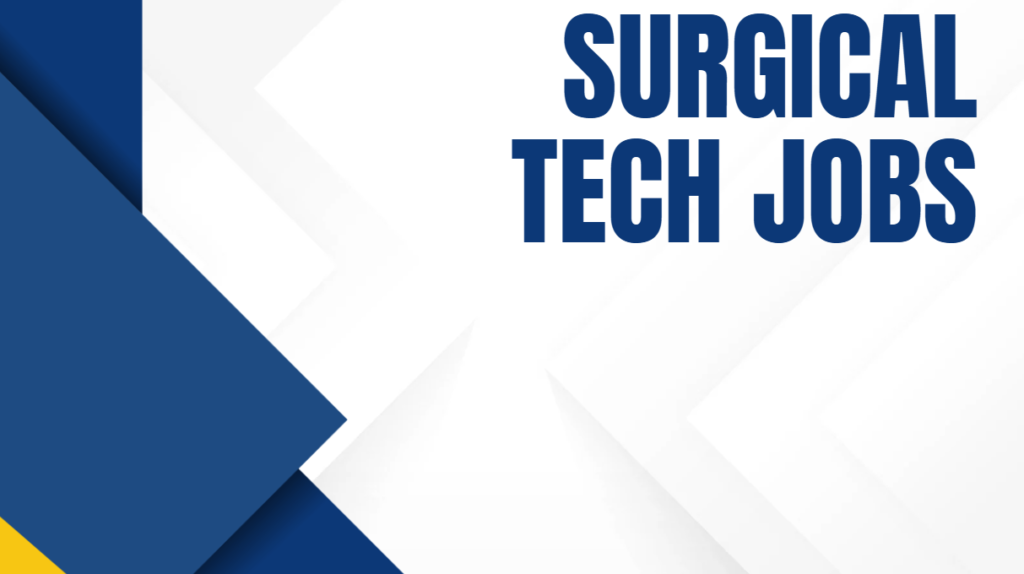 Surgical Tech Jobs