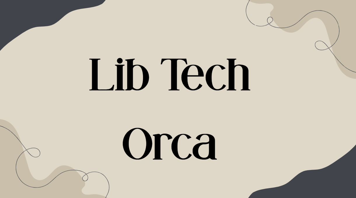 Lib Tech Orca