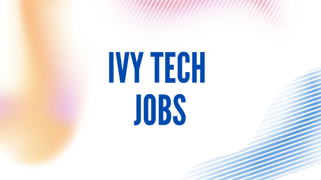 Ivy Tech Jobs