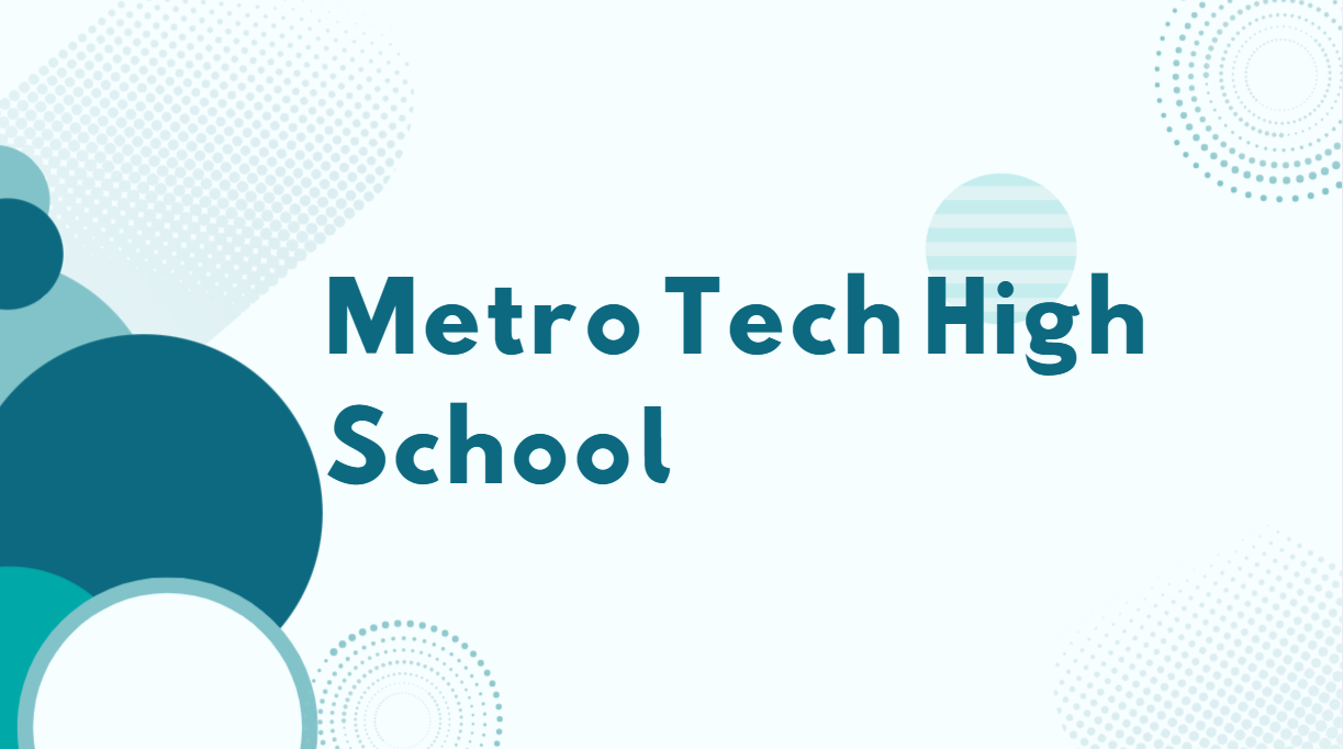 Metro Tech High School