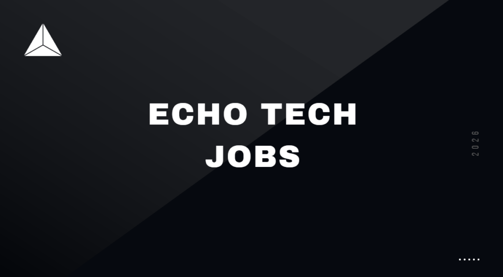 Echo Tech Jobs