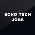 Echo Tech Jobs