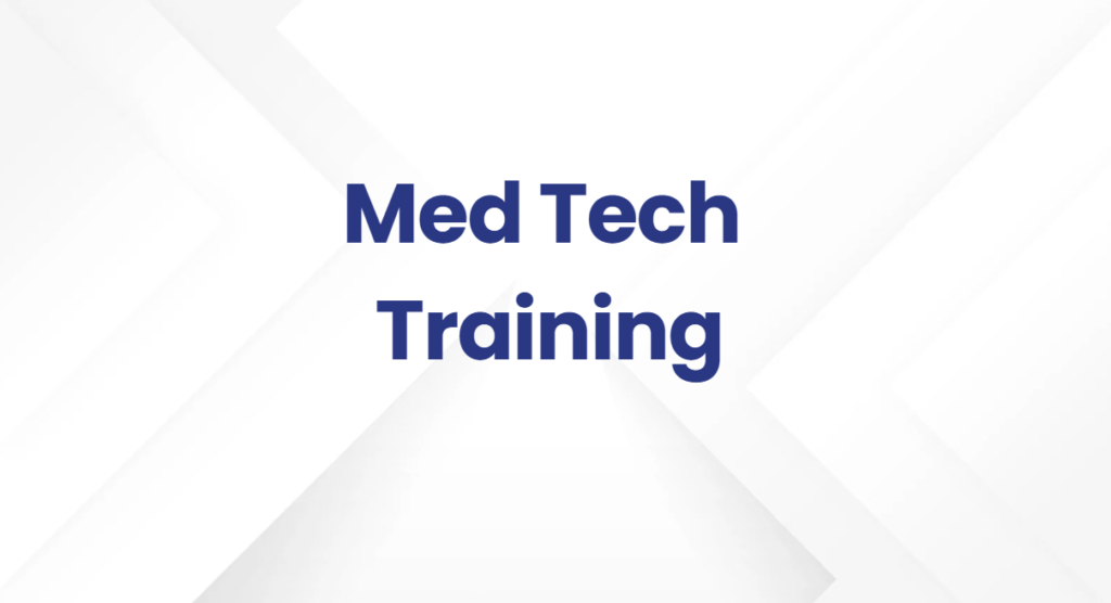 Med Tech Training