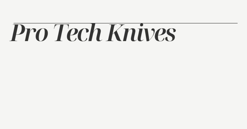 Pro Tech Knives