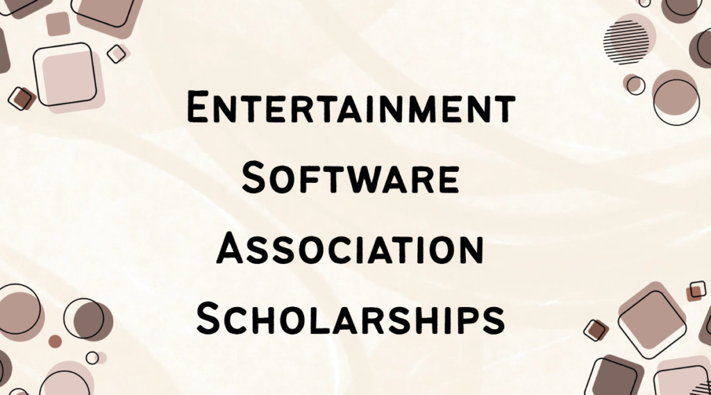 Entertainment Software Association Scholarships