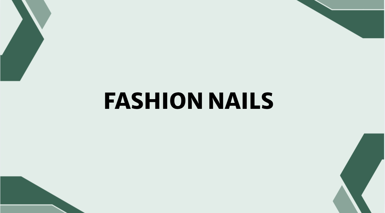 Fashion Nails