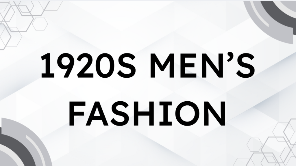 1920s Men’s Fashion