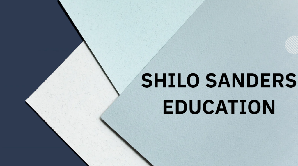 Shilo Sanders Education