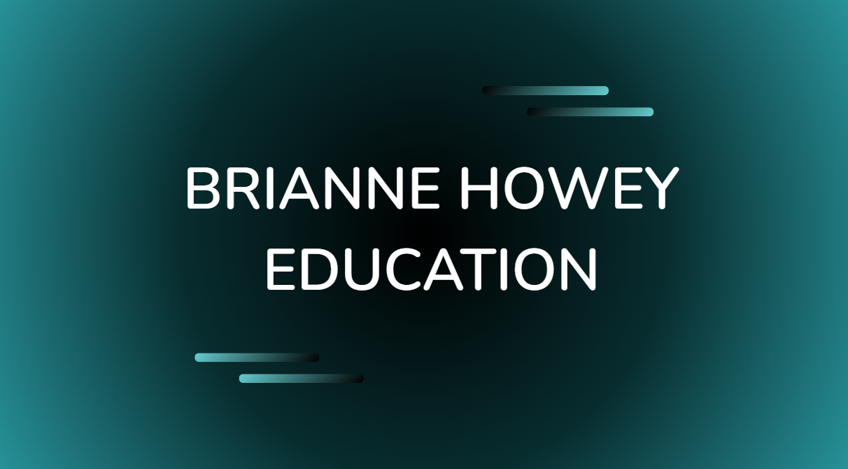 Brianne Howey Education
