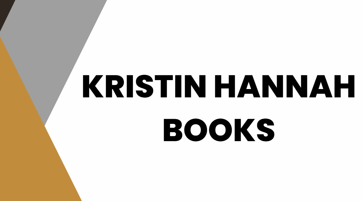 Kristin Hannah Books