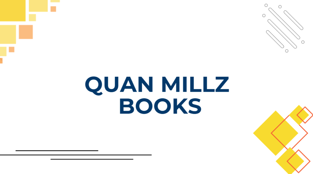 Quan Millz Books