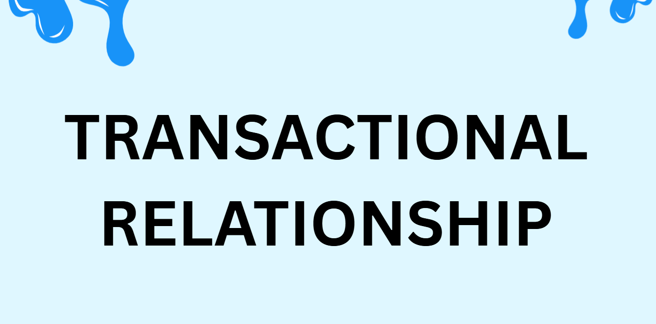 Transactional Relationship