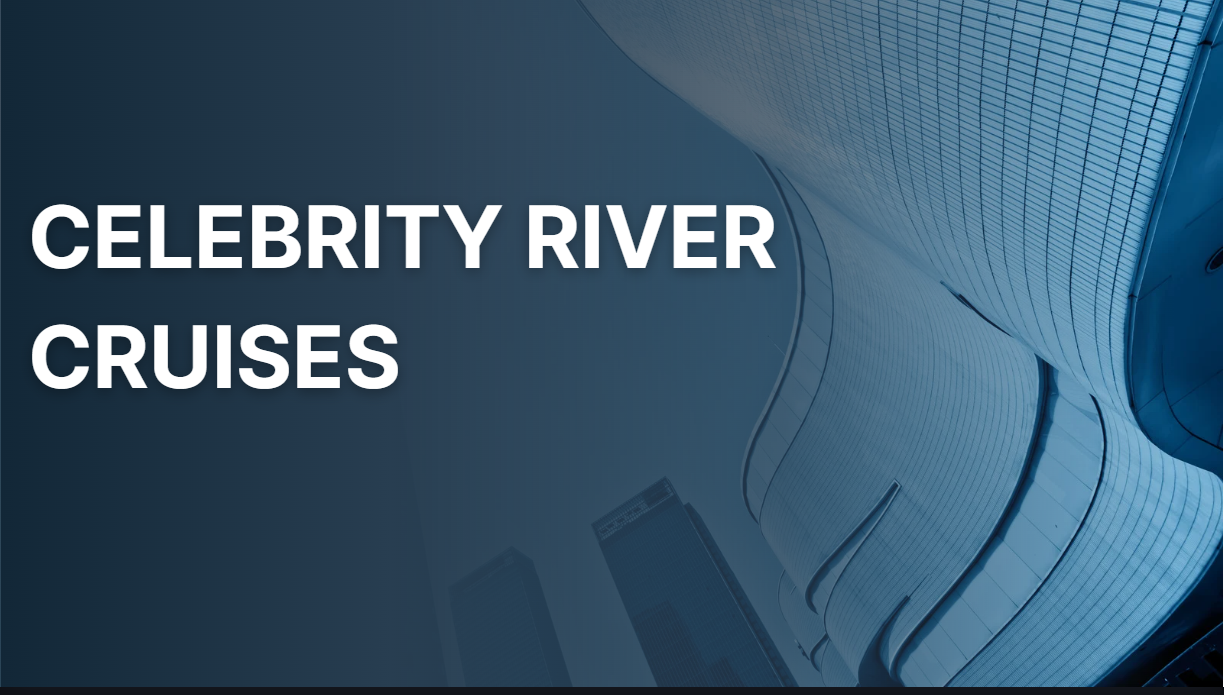 Celebrity River Cruises