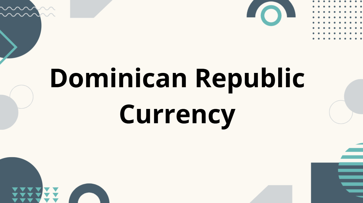 Dominican Republic Currency