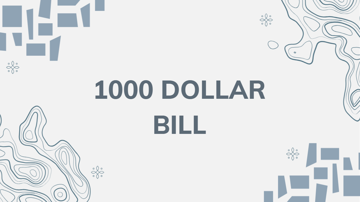 1000 Dollar Bill