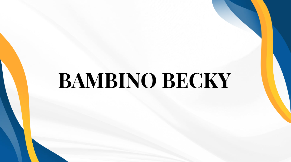 Bambino Becky