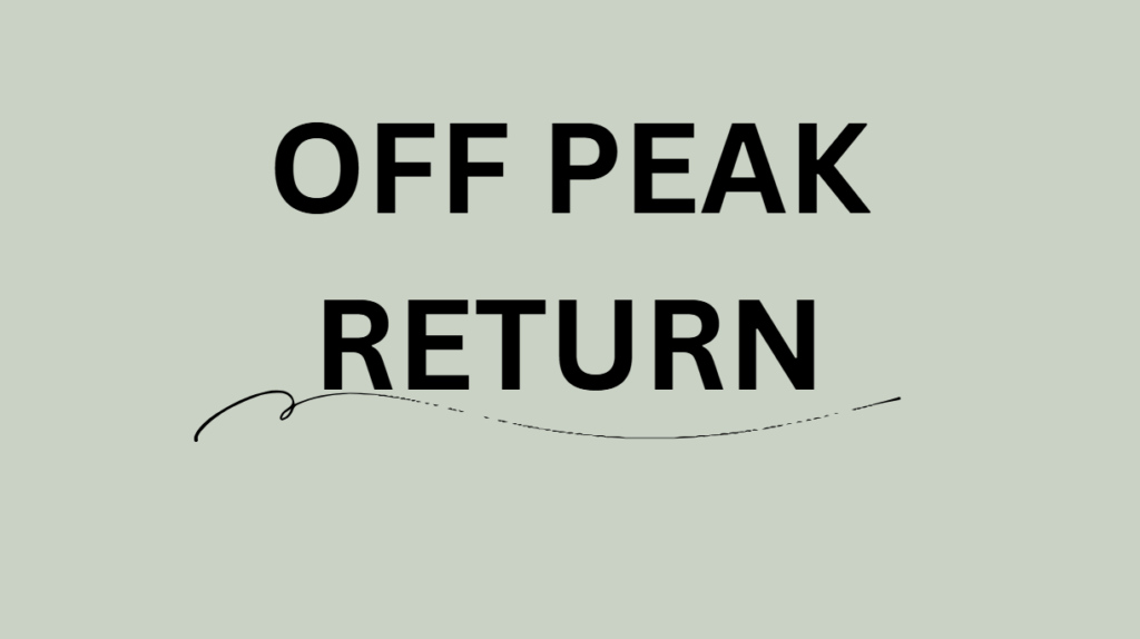 Off Peak Return