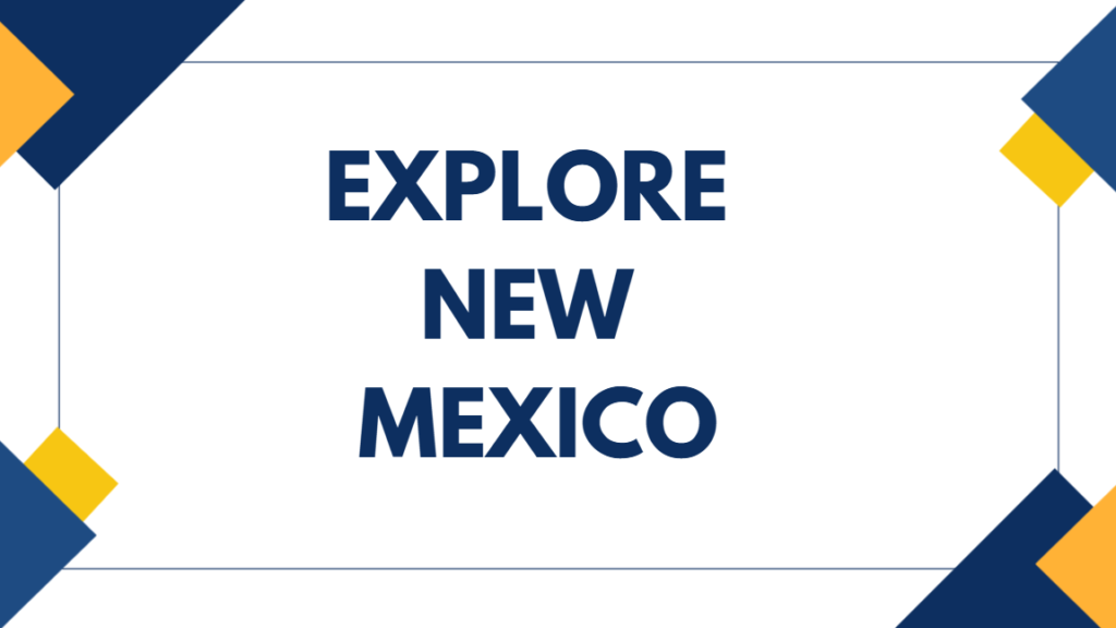 Explore New Mexico