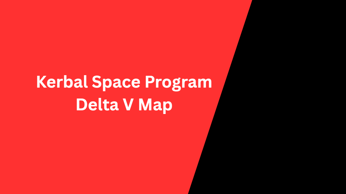 Kerbal Space Program Delta V Map