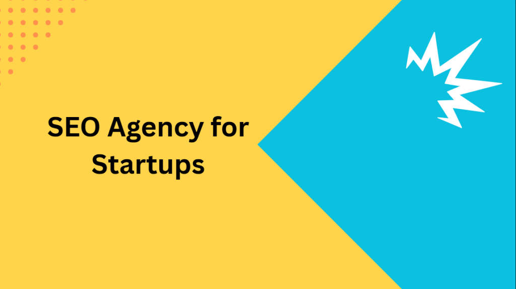 SEO Agency for Startups
