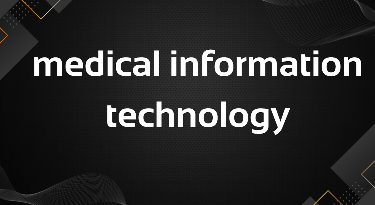 medical information technology